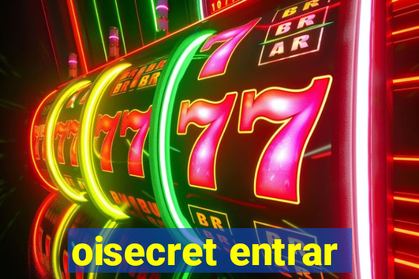 oisecret entrar